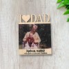 Ξύλινο Μαγνητάκι με Φωτογραφία - I Love Dad