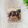 Ξύλινο Μαγνητάκι με Φωτογραφία - Friends